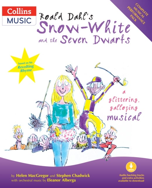 Roald Dahl's Snow-White and the Seven Dwarfs - A Glittering Galloping Musical