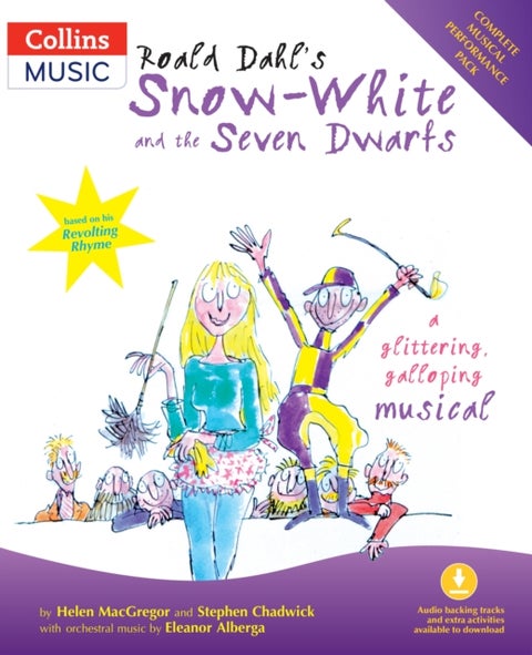 Roald Dahl's Snow-White and the Seven Dwarfs - A Glittering Galloping Musical