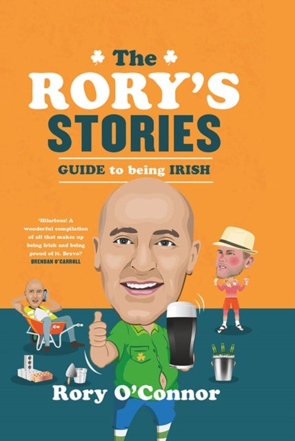The Rory''s Stories Guide to Being Irish