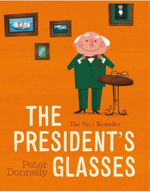 The President''s Glasses