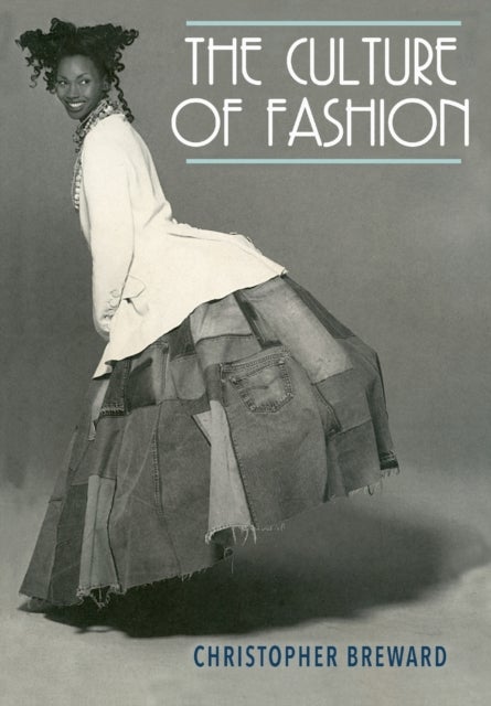 The culture of fashion - A New History of Fashionable Dress