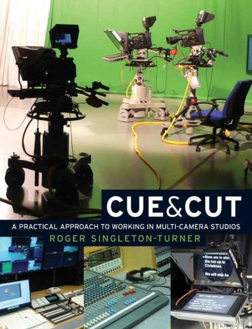 Cue and Cut - A Practical Approach to Working in Multi-Camera Studios