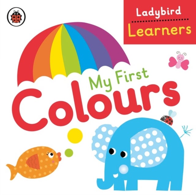 Ladybird Learners My First Colours