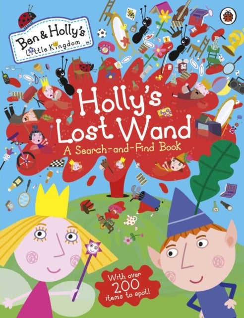 Ben and Holly''s Little Kingdom: Holly''s Lost Wand - A Search-and-Find Book