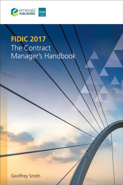 FIDIC 2017 - The Contract Manager’s Handbook