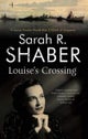 Louise''s Crossing