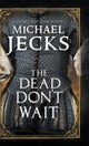 Dead Don''t Wait