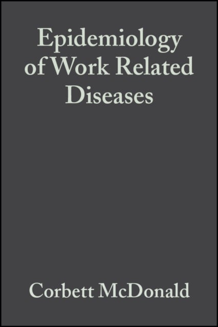 Epidemiology of Work Related Diseases 2e