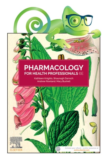 Pharmacology for Health Professionals, 6e - Includes Elsevier Adaptive Quizzing for Pharmacology for Health Professionals 6e