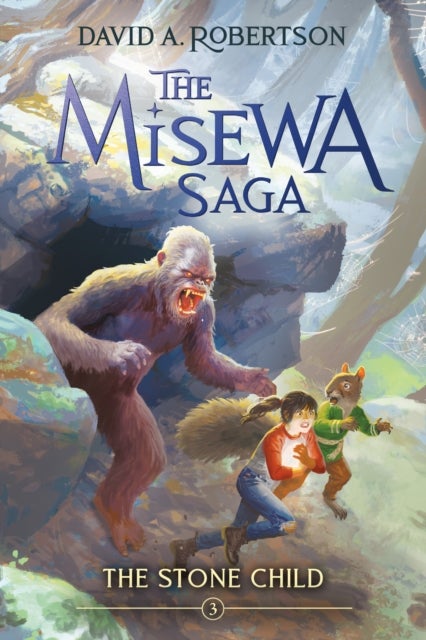 The Stone Child (The Misewa Saga, Book 3)