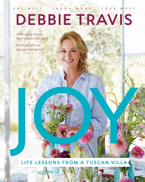 Joy - Life Lessons From A Tuscan Villa