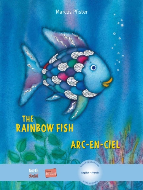 The Rainbow Fish / Arc-en-Ciel