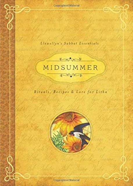 Midsummer - Rituals, Recipes & Lore for Litha