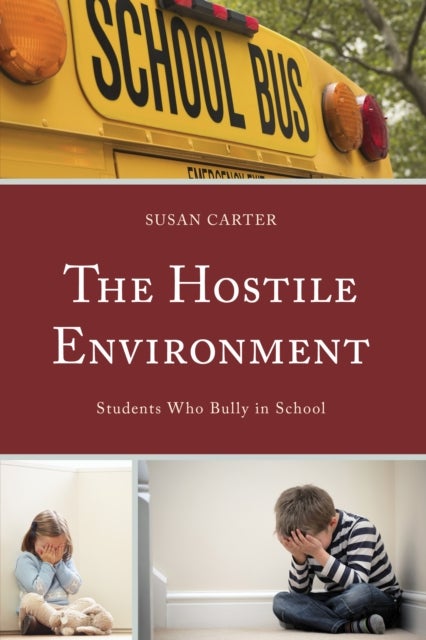 Hostile Environment - Students Who Bully in School