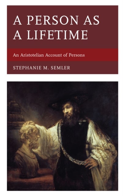Person as a Lifetime - An Aristotelian Account of Persons