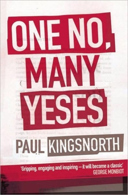 One No, Many Yeses - A Journey to the Heart of the Global Resistance Movement