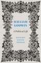 William Godwin – A Political Life