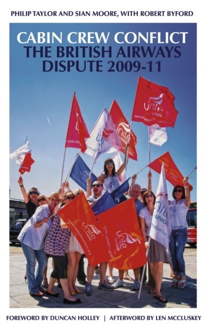 Cabin Crew Conflict – The British Airways Dispute 2009–11