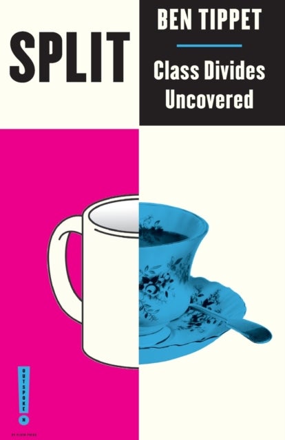 Split - Class Divides Uncovered