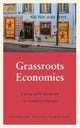Grassroots Economies – Living with Austerity in Southern Europe