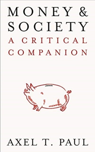 Money and Society – A Critical Companion