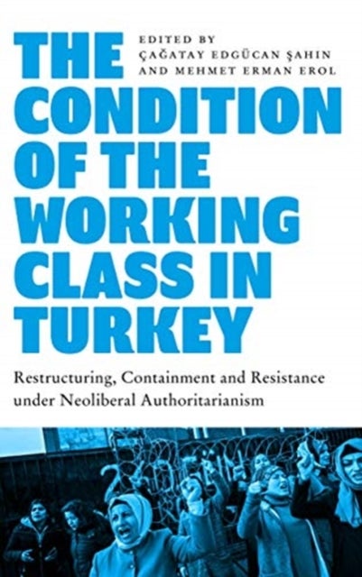The Condition of the Working Class in Turkey