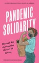 Pandemic Solidarity – Mutual Aid during the Covid–19 Crisis