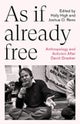 As If Already Free