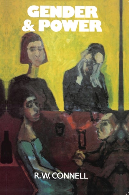 Gender and Power – Society, The Person and Sexual Politics - Society, the Person and Sexual Politics