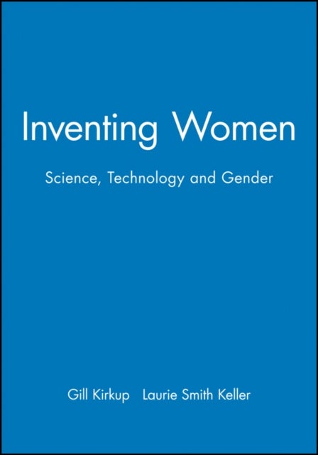 Inventing Women - Science, Technology and Gender