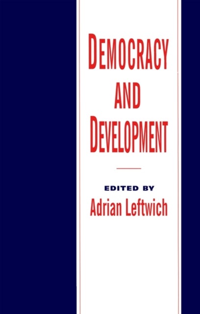 Democracy and Development - Theory and Practice