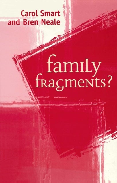 Family Fragments