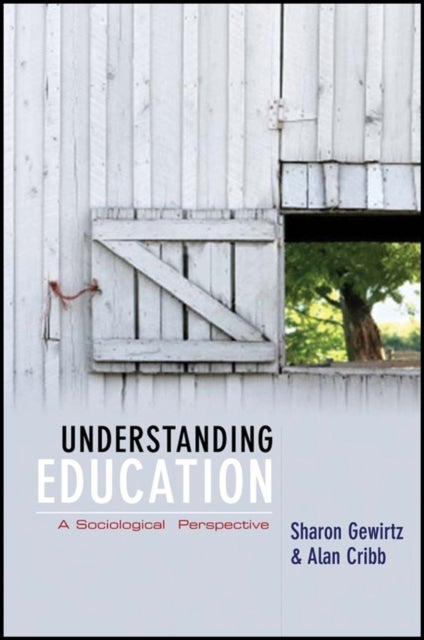 Understanding Education – A Sociological Perspective - A Sociological Perspective