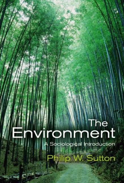 Environment – A Sociological Introduction - A Sociological Introduction