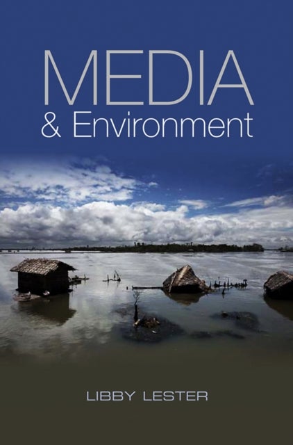 Media and Environment – Conflict, Politics and the News - Conflict, Politics and the News