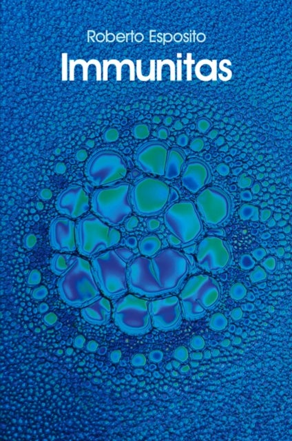Immunitas - The Protection and Negation of Life