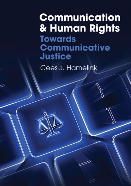 Communication and Human Rights – Towards Communicative Justice - Towards Communicative Justice
