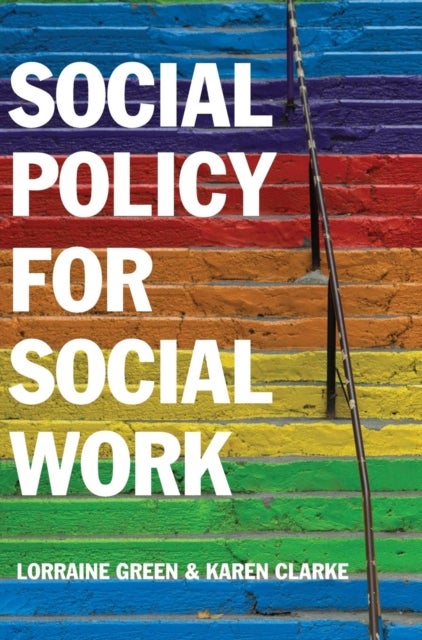 Social Policy for Social Work - Placing Social Work in its Wider Context