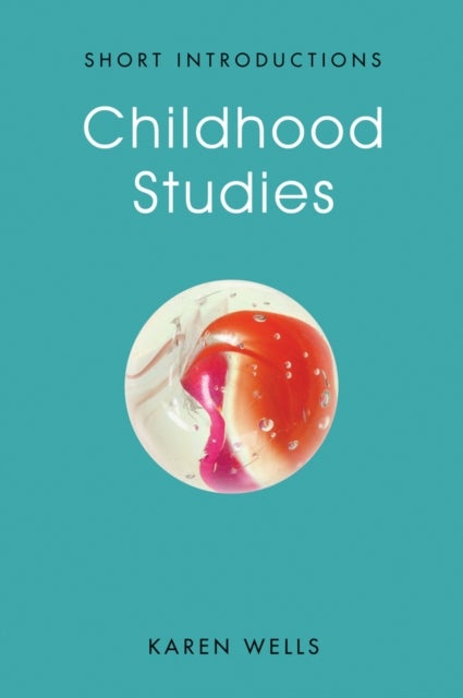 Childhood Studies – Making Young Subjects - Making Young Subjects