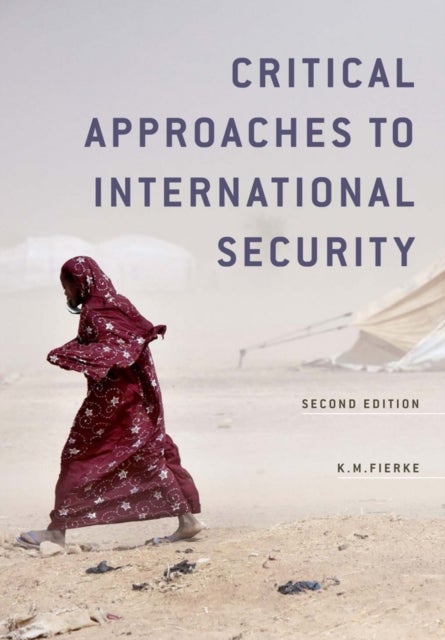 Critical Approaches to International Security (Revised)