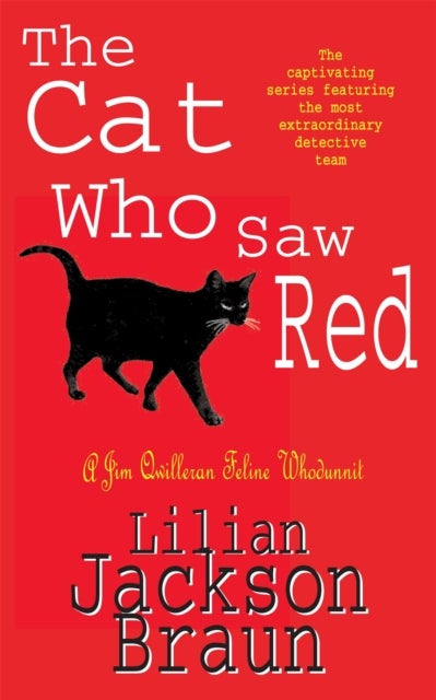The Cat Who Saw Red (The Cat Who¿ Mysteries, Book 4) - An enchanting feline mystery for cat lovers everywhere