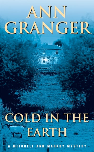 Cold in the Earth (Mitchell & Markby 3) - An English village murder mystery of wit and suspense