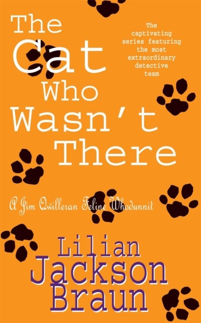 The Cat Who Wasn't There (The Cat Who¿ Mysteries, Book 14) - A cosy feline whodunit for cat lovers everywhere