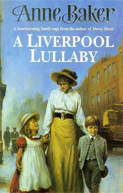 Liverpool Lullaby - A moving saga of love, freedom and family secrets