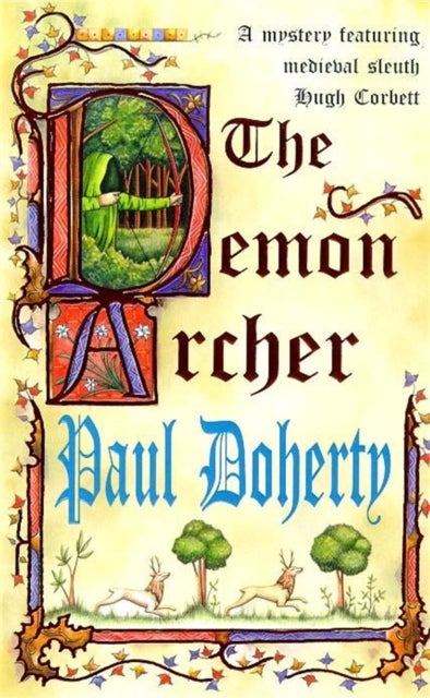 Demon Archer (Hugh Corbett Mysteries, Book 11) - A twisting medieval murder mystery