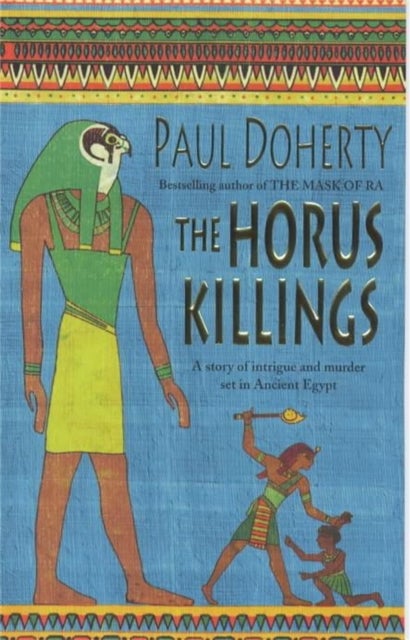 Horus Killings (Amerotke Mysteries, Book 2) - A captivating murder mystery from Ancient Egypt