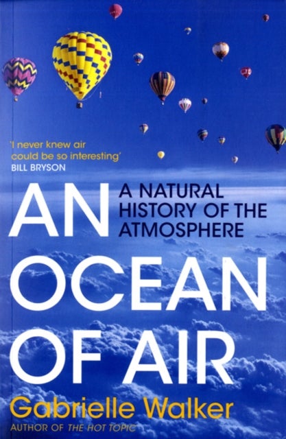 An Ocean of Air - A Natural History of the Atmosphere