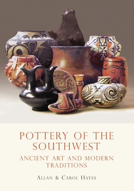 Pottery of the Southwest - Ancient Art and Modern Traditions