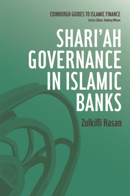 Shari''ah Governance in Islamic Banks