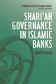 Shari''ah Governance in Islamic Banks